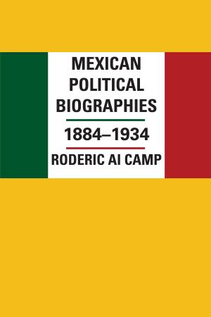 Book cover of Mexican Political Biographies, 1884–1934