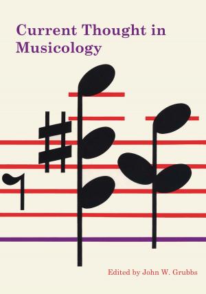 Cover of the book Current Thought in Musicology by Sandra Chung