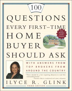 Cover of the book 100 Questions Every First-Time Home Buyer Should Ask by Stacie Buckle