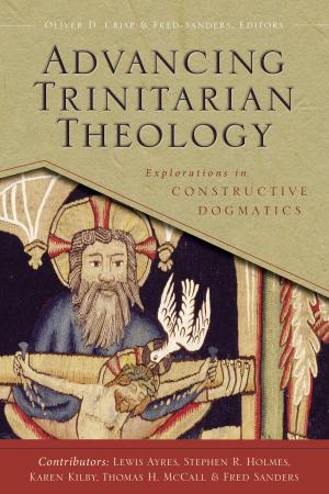 Cover of the book Advancing Trinitarian Theology by Oliver D. Crisp, George Hunsinger, Peter J. Leithart, Katherine Sonderegger, Alan J. Torrance