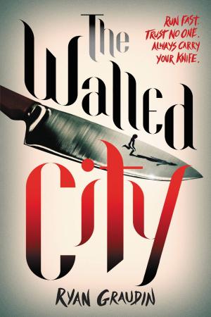 Cover of the book The Walled City by Kirk Scroggs