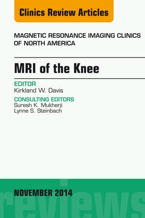 Cover of the book MRI of the Knee, An Issue of Magnetic Resonance Imaging Clinics of North America, E-Book by Stephen D. Krau, PhD, RN, CNE, CT