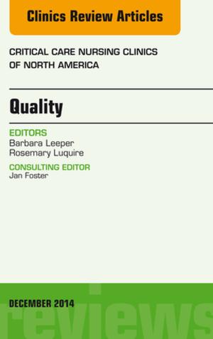 Cover of the book Quality, An Issue of Critical Nursing Clinics of North America, E-Book by Grant Maxie, DVM, PhD, DipACVP
