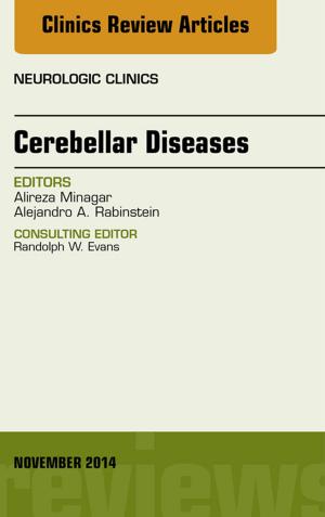 Cover of the book Cerebellar Disease, An Issue of Neurologic Clinics, E-Book by Jane Case-Smith, EdD, OTR/L, FAOTA, Jane Clifford O'Brien, PhD, OTR/L