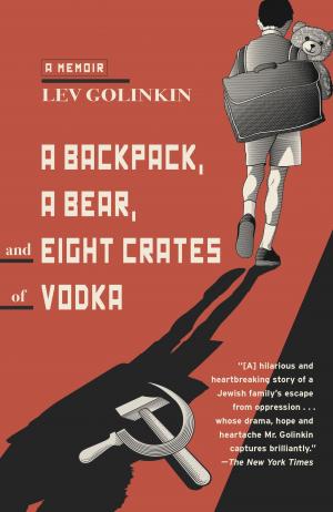 Cover of the book A Backpack, a Bear, and Eight Crates of Vodka by Andrea Wulf