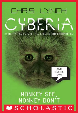 Cover of the book Cyberia #2: Monkey See, Monkey Don't by Pádraig Kenny