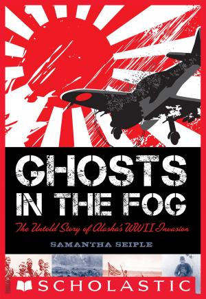 Cover of the book Ghosts in the Fog: The Untold Story of Alaska's WWII Invasion by Dav Pilkey