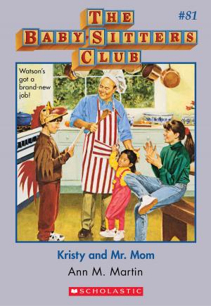 Cover of the book The Baby-Sitters Club #81: Kristy and Mr. Mom by Geronimo Stilton