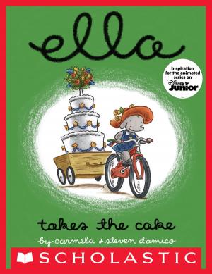 Cover of the book Ella Takes The Cake by Jarrett J. Krosoczka