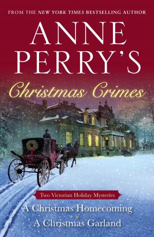 Cover of the book Anne Perry's Christmas Crimes by Deborah Donnelly
