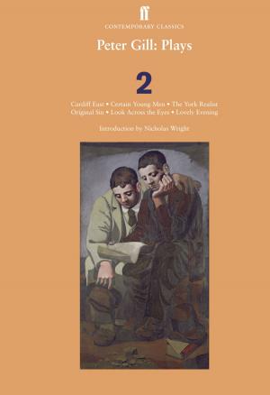 Cover of the book Peter Gill Plays 2 by Angus Wilson