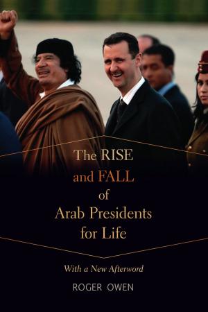 Cover of the book The Rise and Fall of Arab Presidents for Life by Mary Ziegler Ziegler