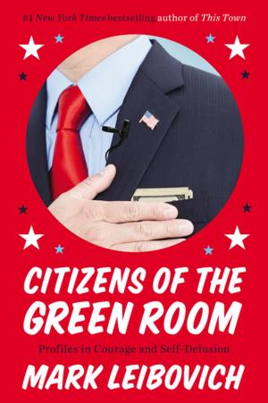 Cover of the book Citizens of the Green Room by Ian Buruma