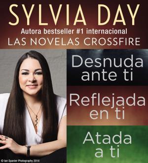 Book cover of Sylvia Day Serie Crossfire Libros I, 2 y 3
