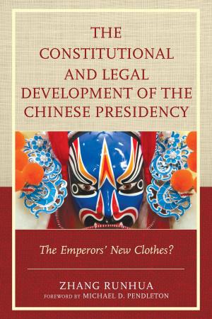 Cover of the book The Constitutional and Legal Development of the Chinese Presidency by Carl J. Rasmussen