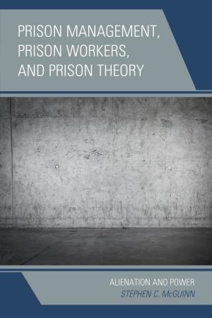 Book cover of Prison Management, Prison Workers, and Prison Theory
