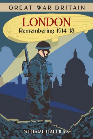 Cover of the book Great War Britain London by Geoff Holder