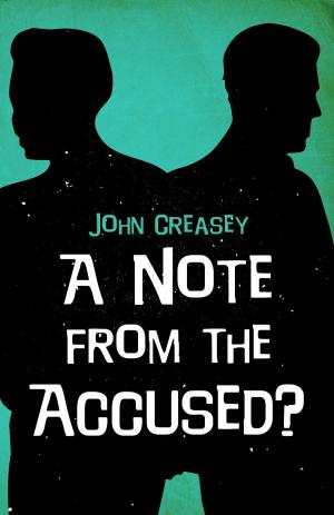 Cover of the book A Note From The Accused? by Henry Cecil
