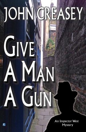 Cover of the book Give a Man a Gun by Algernon Blackwood