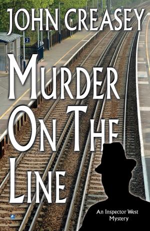 Cover of the book Murder on the Line by John Creasey