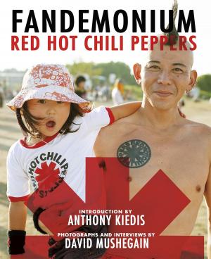 Cover of the book Red Hot Chili Peppers: Fandemonium by Holly Ricciardi