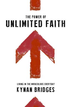 Cover of the book The Power of Unlimited Faith by Ken Harrington, Jeanne Harrington