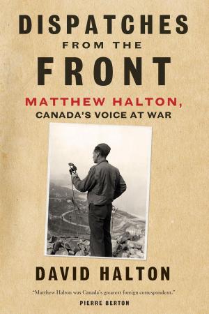 Cover of the book Dispatches from the Front by Thomas Chandler Haliburton, Robert McDougall