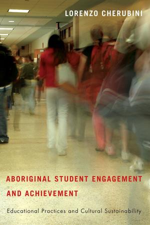 Cover of the book Aboriginal Student Engagement and Achievement by Lynne Marks