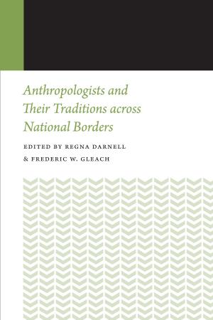 Cover of Anthropologists and Their Traditions across National Borders