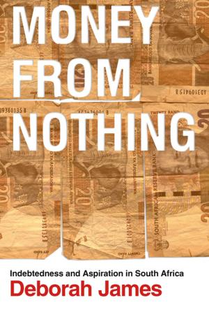 Cover of the book Money from Nothing by Joshua Stacher