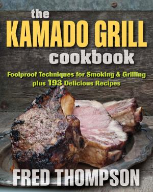 Cover of the book The Kamado Grill Cookbook by Royce Dam