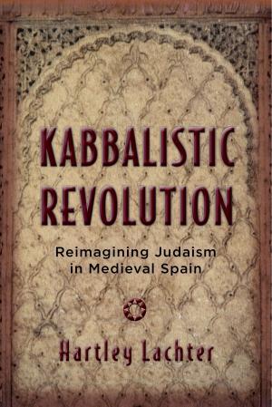 Cover of the book Kabbalistic Revolution by Barbara Wells