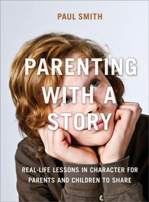 Cover of the book Parenting with a Story by John Baldoni