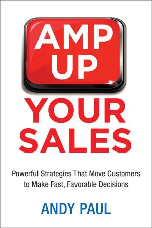 Cover of the book Amp Up Your Sales by David Newman