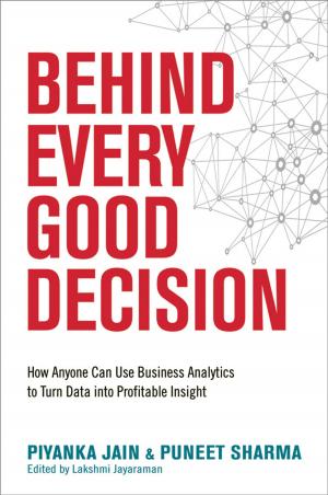 Cover of the book Behind Every Good Decision by Edward Reilly