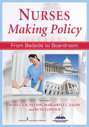 Cover of the book Nurses Making Policy by Patricia Allen, MBA, BS, RN