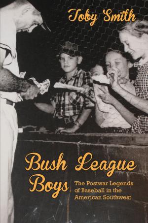 Cover of the book Bush League Boys by Nasario García