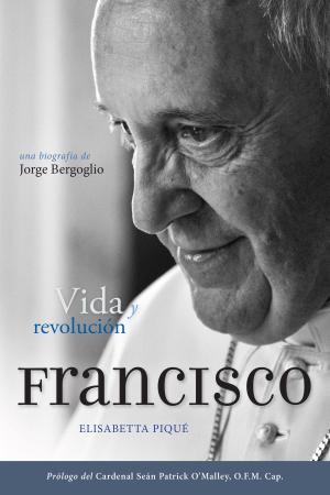 Cover of the book El Papa Francisco: vida y revolución by Father Mark Link, SJ