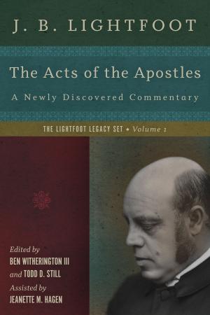 Cover of the book The Acts of the Apostles by Tawa J. Anderson, W. Michael Clark, David K. Naugle