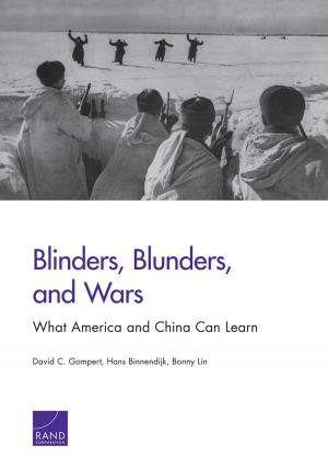 Cover of the book Blinders, Blunders, and Wars by Rajeev Ramchand, Joie Acosta, Rachel M. Burns, Lisa H. Jaycox, Christopher G. Pernin