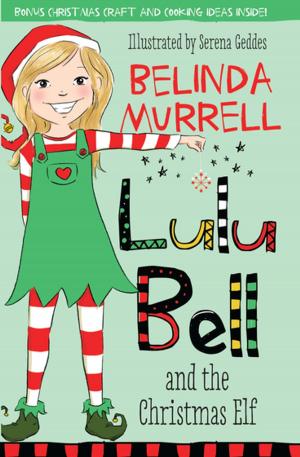 Cover of the book Lulu Bell and the Christmas Elf by June Loves