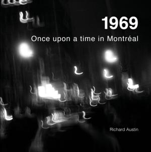 Cover of the book 1969 Once upon a time in Montreal by Bobby Poe Sr