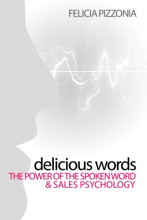 Cover of the book Delicious Words by Google創投團隊, Jake Knapp, John Zeratsky, Braden Kowitz