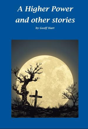 Cover of the book A Higher Power and Other Stories by Victor D. Lopez