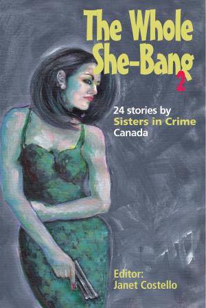 Cover of the book The Whole She-Bang 2 by Avery Stites