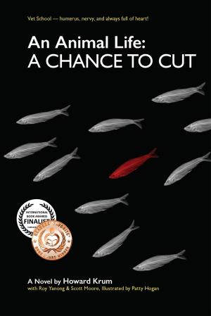 Cover of the book An Animal Life: A Chance to Cut (Series Book 2) by James Carlisle