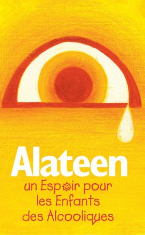 Book cover of Alateen – Un espoir pour les enfants des alcooliques