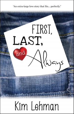 Book cover of First, Last, and Always