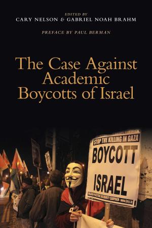 Cover of the book The Case Against Academic Boycotts of Israel by Kirk Phillips, CPA, CMA, CFE