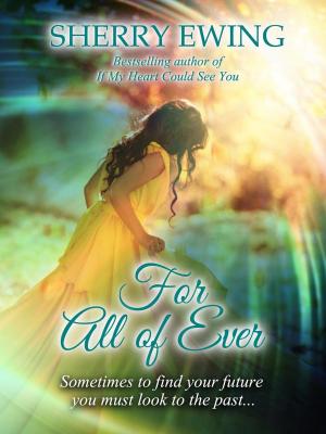 Cover of the book For All of Ever by Mary Buckham